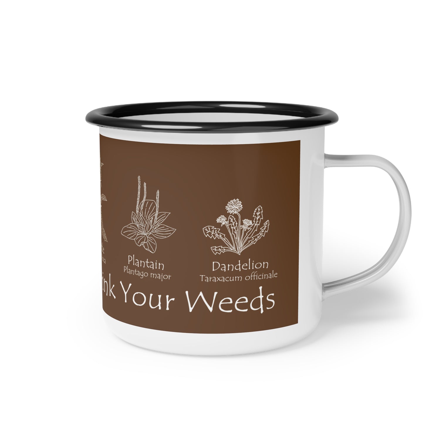 Drink Your Weeds Enamel Camp Cup