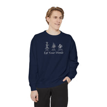 Eat Your Weeds Sweatshirt