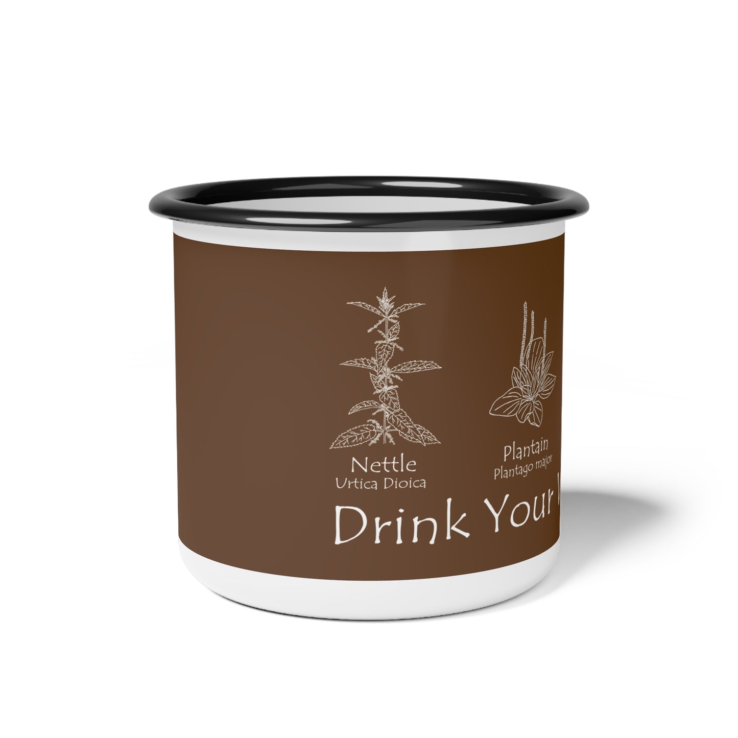 Drink Your Weeds Enamel Camp Cup